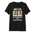 Baller Gigi Louder Prouder Baseball T-Shirt - Fun Novelty Design Men Women - T-Shirt, Sweatshirt, Hoodie