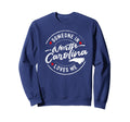Someone North Carolina Loves Me Sweatshirt - Custom Art Print Unisex - T-Shirt, Sweatshirt, Hoodie