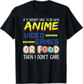 I Only Love Anime Video Games Food Funny Gifts - Adult & Kids T-Shirts, Sweatshirts & Hoodies apparel design preview 1