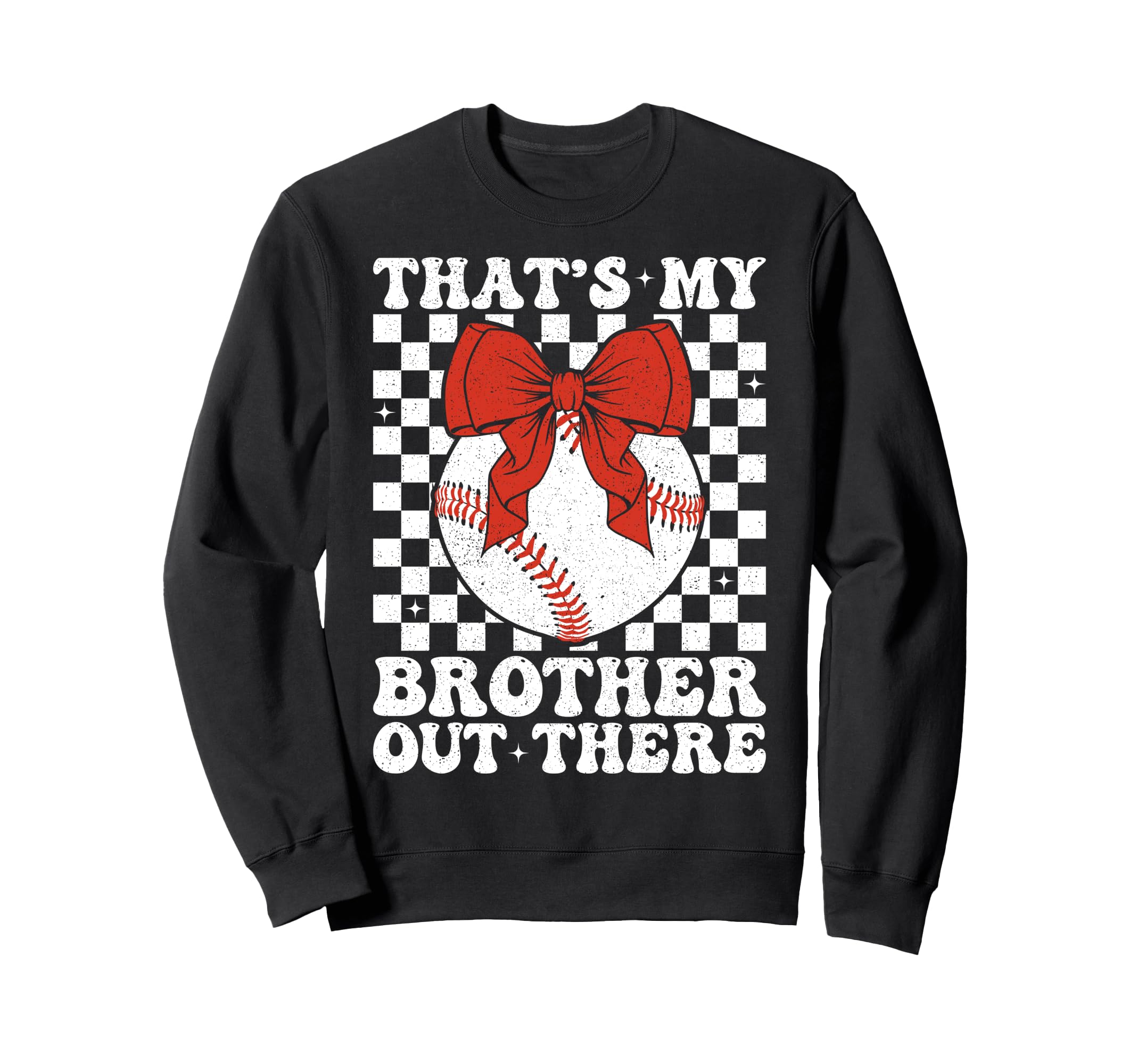 Thats My Brother Out There Baseball Sweatshirt - Custom Art Print Unisex - T-Shirt, Sweatshirt, Hoodie