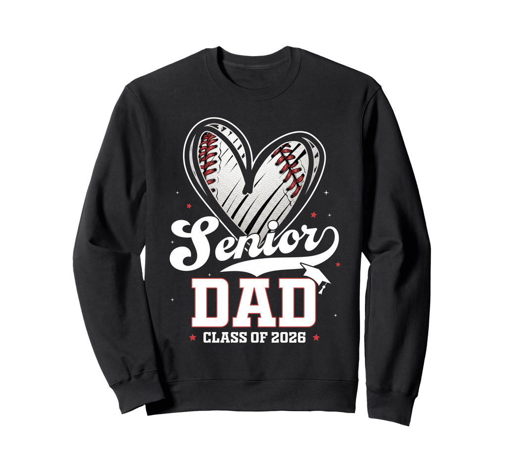 Senior Dad Class 2026 Baseball Sweatshirt - Custom Art Print Unisex - T-Shirt, Sweatshirt, Hoodie