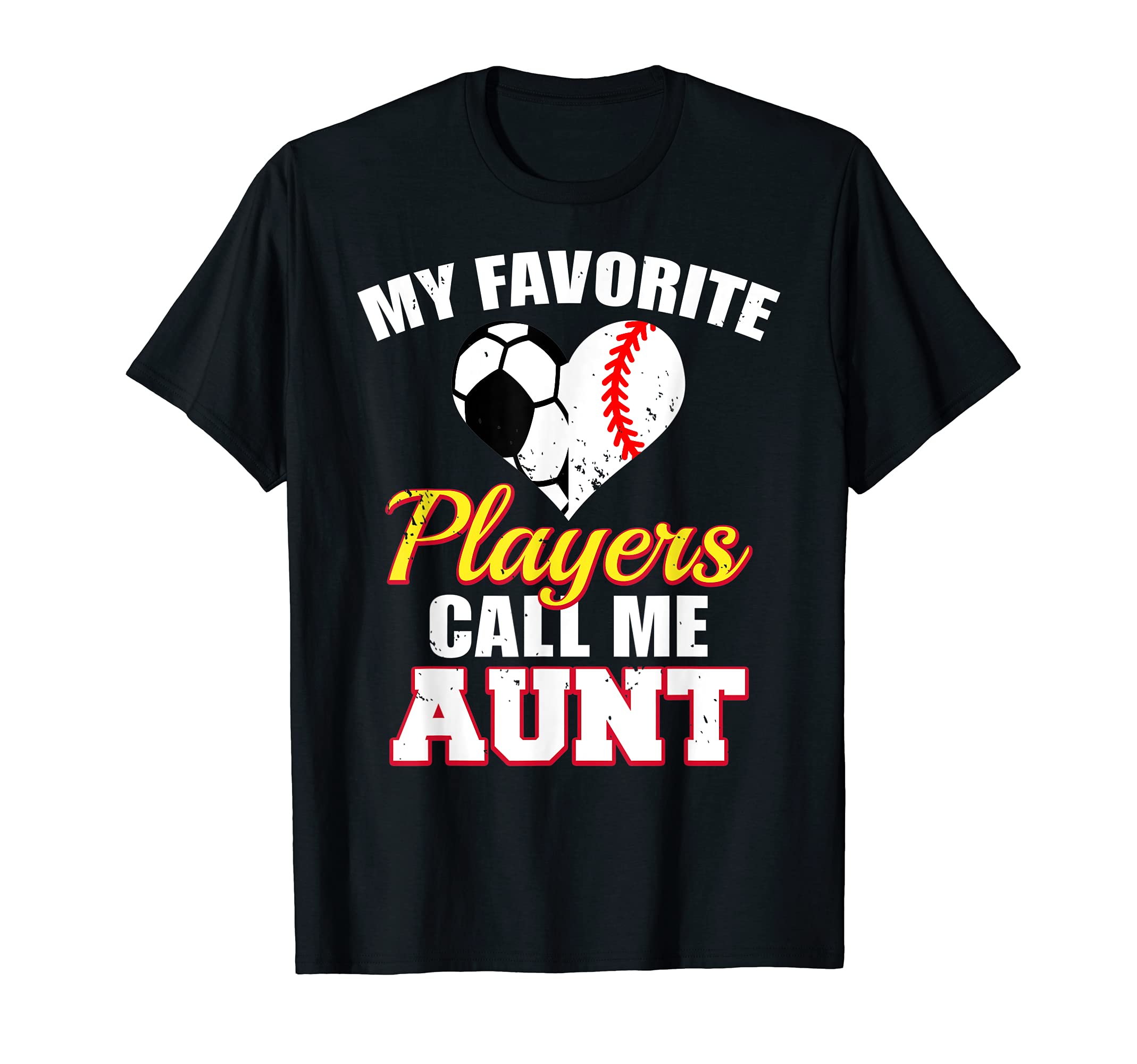 My Favorite Players Call Me Aunt Funny T-Shirt - Custom Art Print Unisex - T-Shirt, Sweatshirt, Hoodie