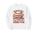 When My Grandson Is Pitching Baseball Sweatshirt - Graphic Print Men Women - T-Shirt, Sweatshirt, Hoodie