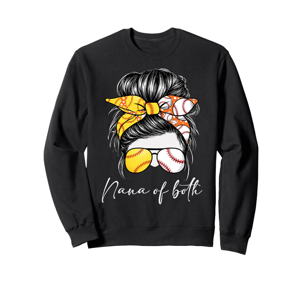 Nana Both Baseball Softball Game Sweatshirt - Fun Novelty Design Men Women - T-Shirt, Sweatshirt, Hoodie