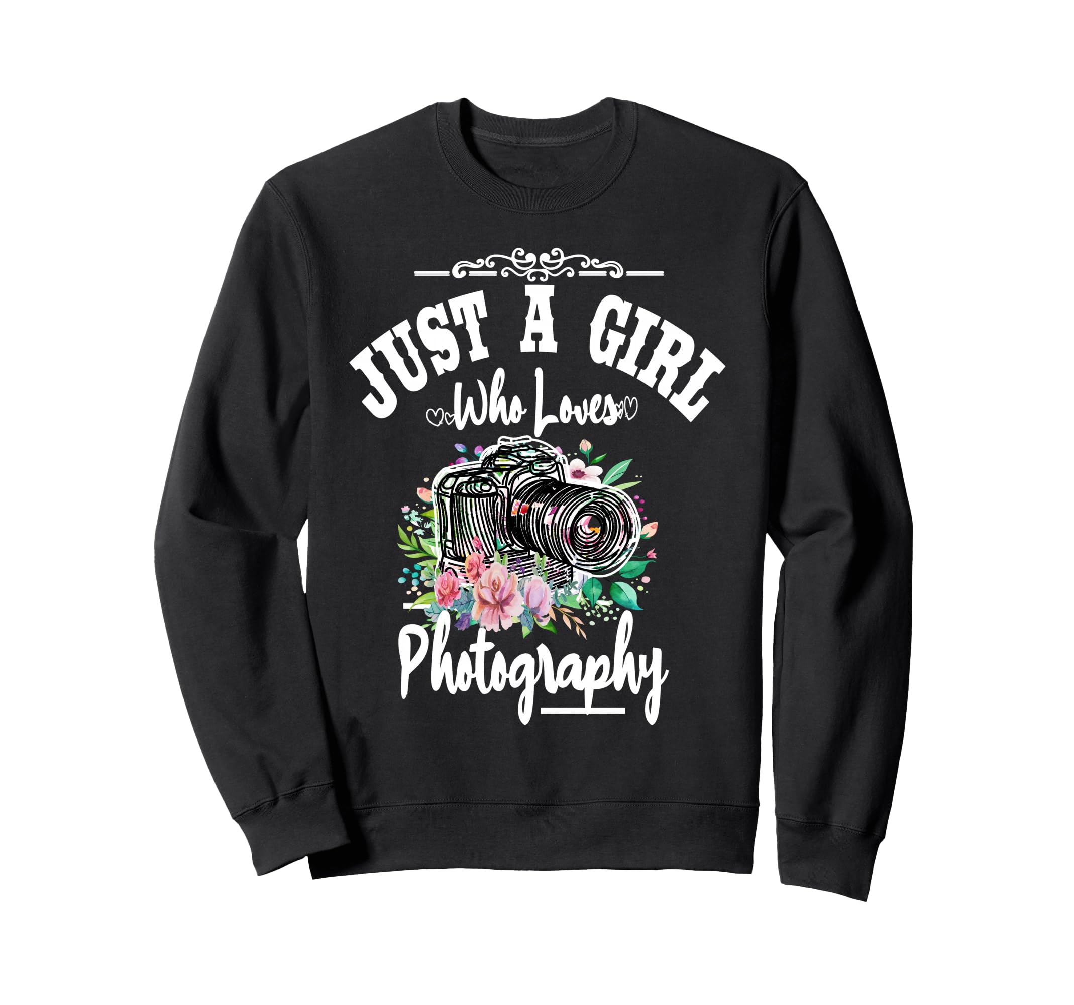 Womens Just Who Loves Photography Sweatshirt - Trendy Graphic for Adults - T-Shirt, Sweatshirt, Hoodie