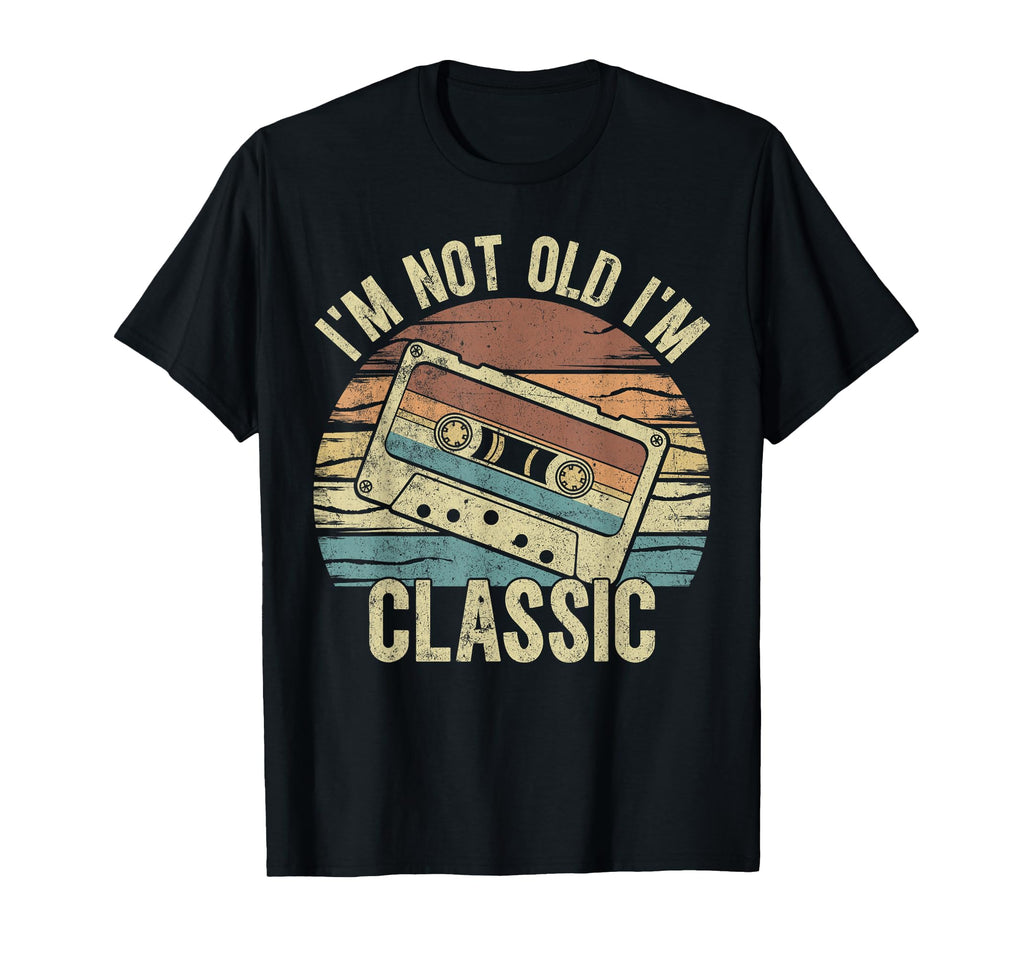 Im Not Old Im 70S 80S 90S Cassette Tape T-Shirt - Trendy Graphic Men Women - T-Shirt, Sweatshirt, Hoodie