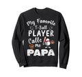 My Favorite T Ball Player Calls Me Sweatshirt - Minimalist Print Unisex - T-Shirt, Sweatshirt, Hoodie