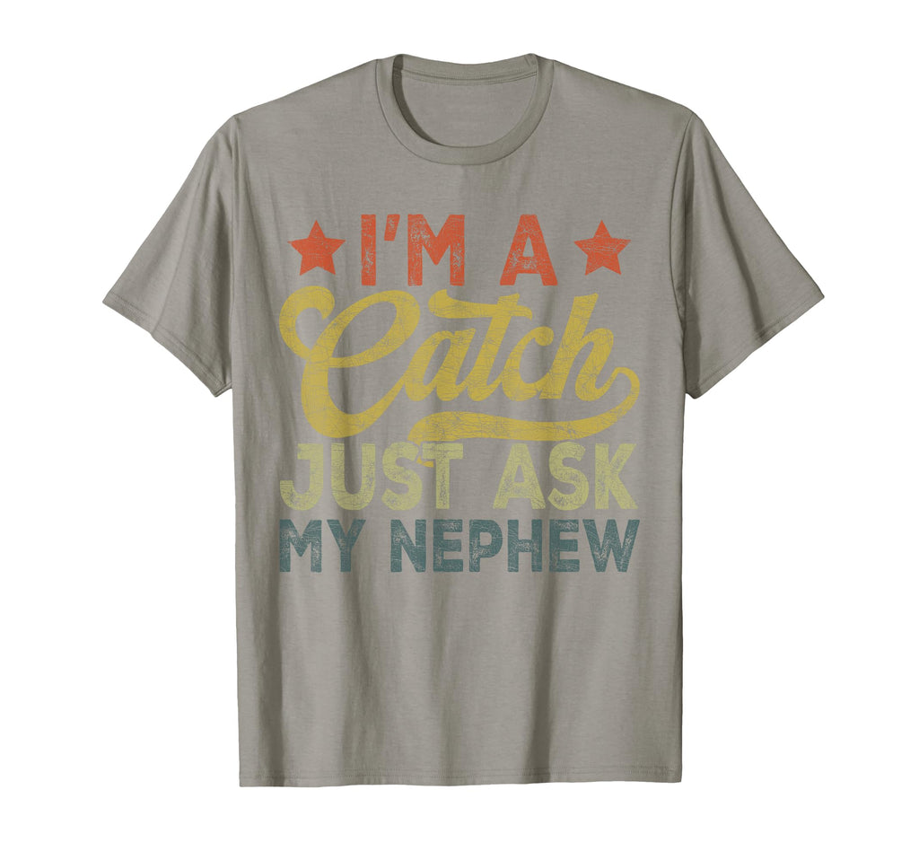 Baseball Uncle Im Catch Just Ask T-Shirt - Casual Everyday Wear Men Women - T-Shirt, Sweatshirt, Hoodie