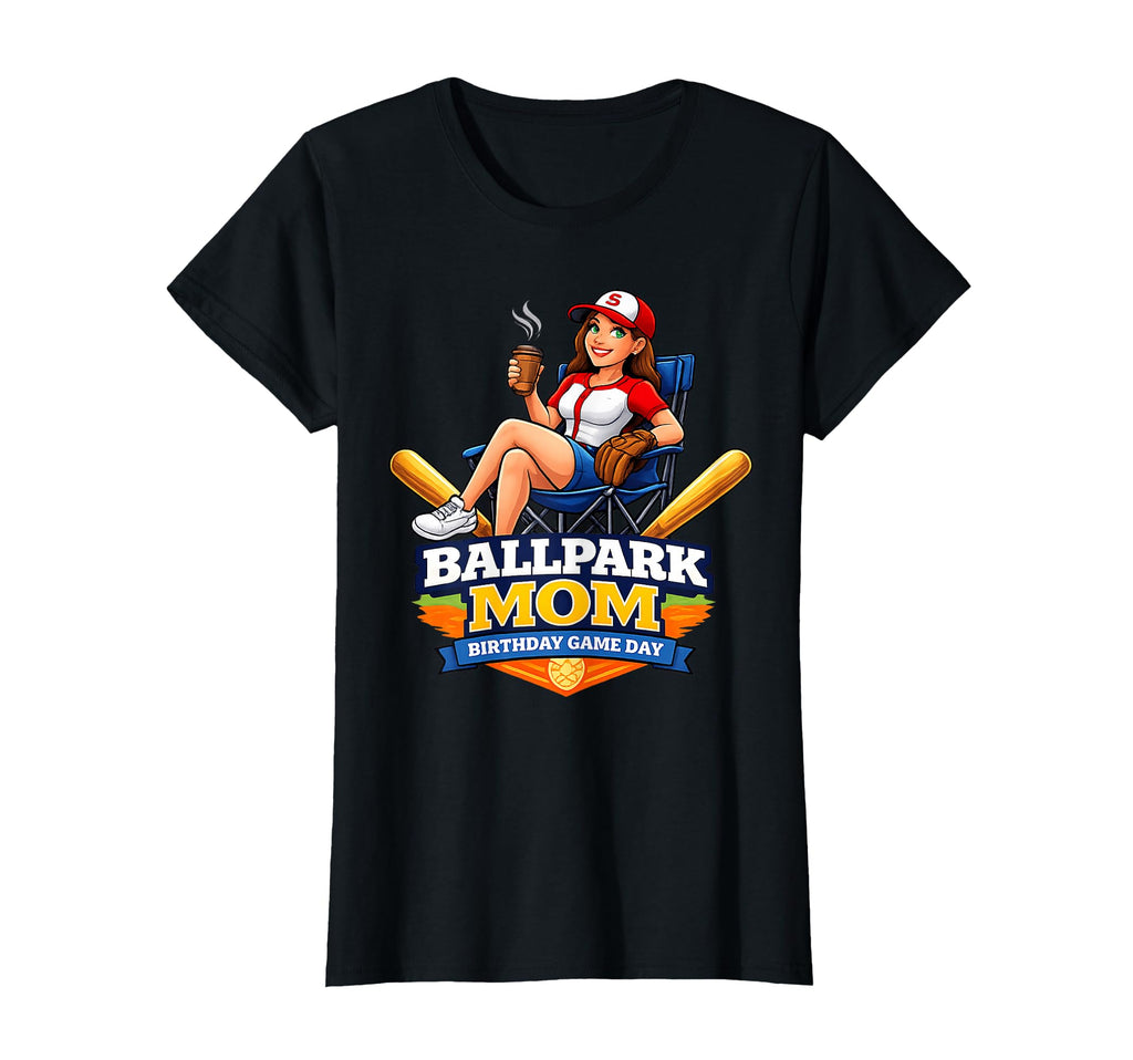 Baseball Ballpark Mom Birthday Game T-Shirt - Custom Art Print for Adults - T-Shirt, Sweatshirt, Hoodie