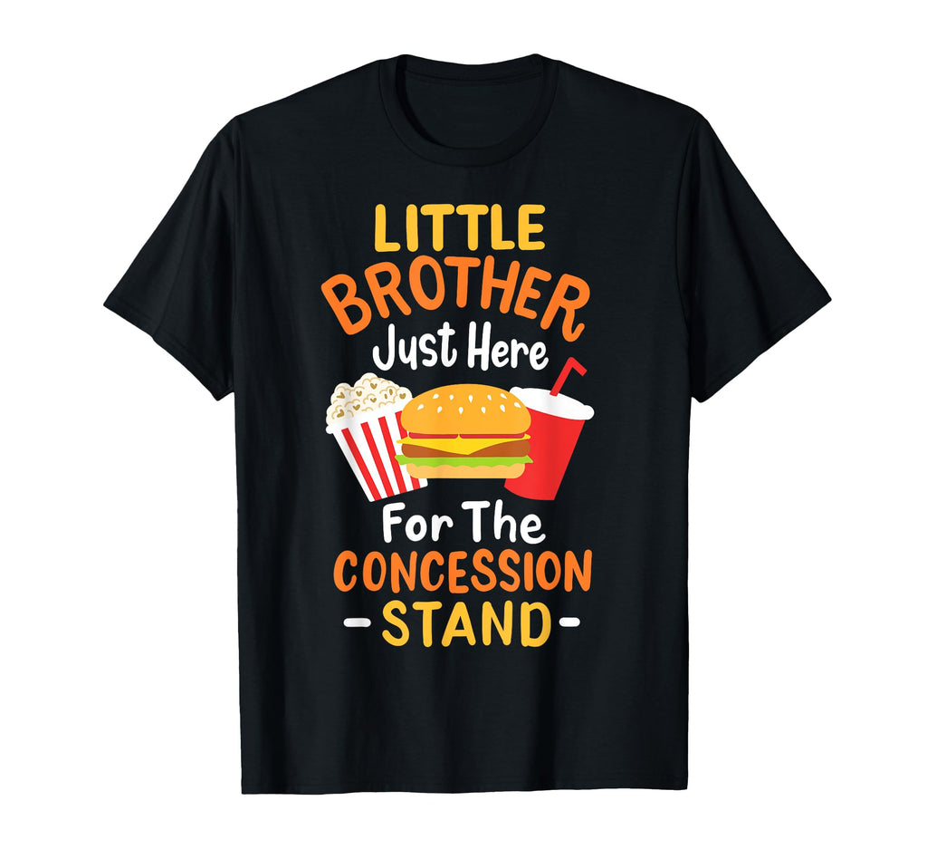 Little Brother Concession Stand T-Shirt - Novelty Apparel Men Women - T-Shirt, Sweatshirt, Hoodie