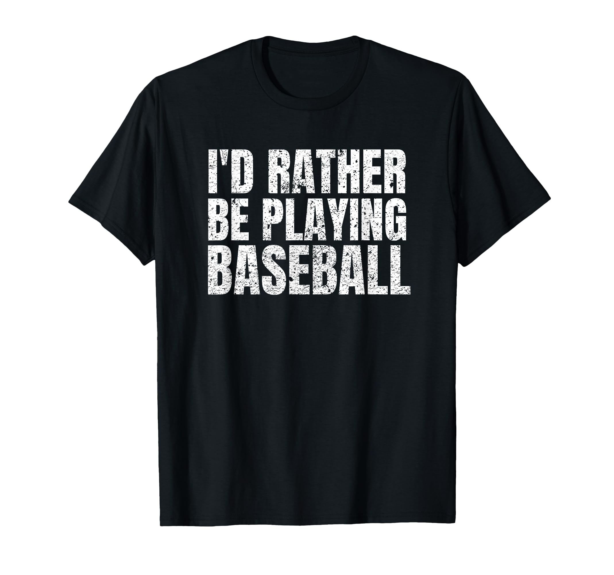 Id Rather Be Playing Baseball Funny T-Shirt - Aesthetic Graphic Unisex - T-Shirt, Sweatshirt, Hoodie