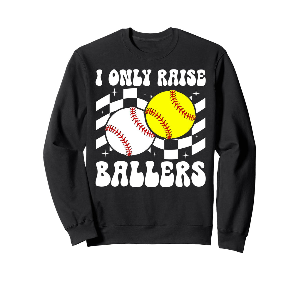 I Only Raise Ballers Groovy Baseball Sweatshirt - Custom Art Print Unisex - T-Shirt, Sweatshirt, Hoodie
