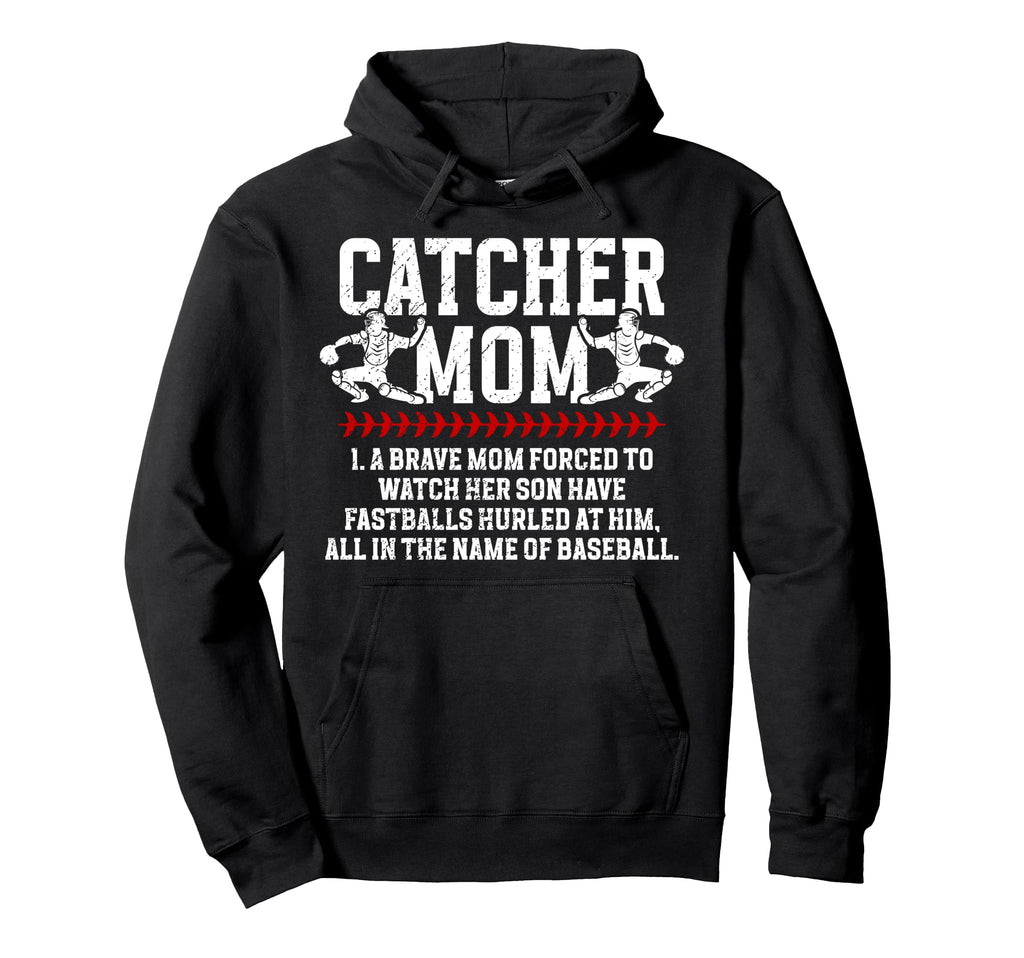 Baseball Catcher Mom Baseball Catcher Hoodie - Casual Everyday Wear Unisex - T-Shirt, Sweatshirt, Hoodie