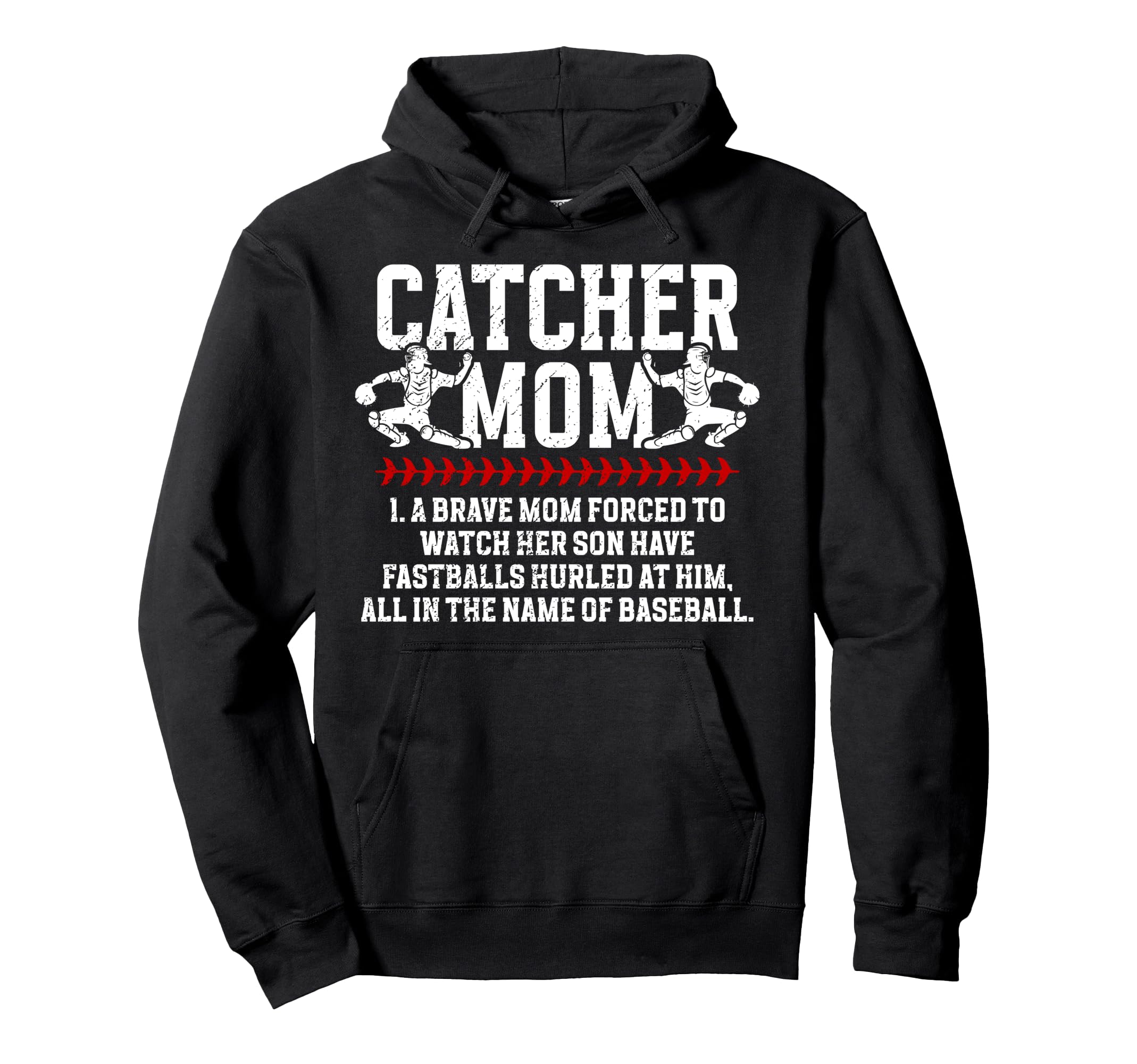 Baseball Catcher Mom Baseball Catcher Hoodie - Casual Everyday Wear Unisex - T-Shirt, Sweatshirt, Hoodie