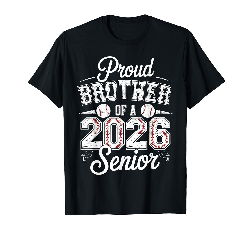 Proud Brother 2026 Senior Baseball T-Shirt - Aesthetic Graphic for Adults - T-Shirt, Sweatshirt, Hoodie