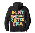 My Baseball Sister Era Groovy Proud Hoodie - Aesthetic Graphic Men Women - T-Shirt, Sweatshirt, Hoodie