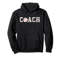 Baseball Coach Funny Coaching Team Hoodie - Novelty Apparel Unisex - T-Shirt, Sweatshirt, Hoodie