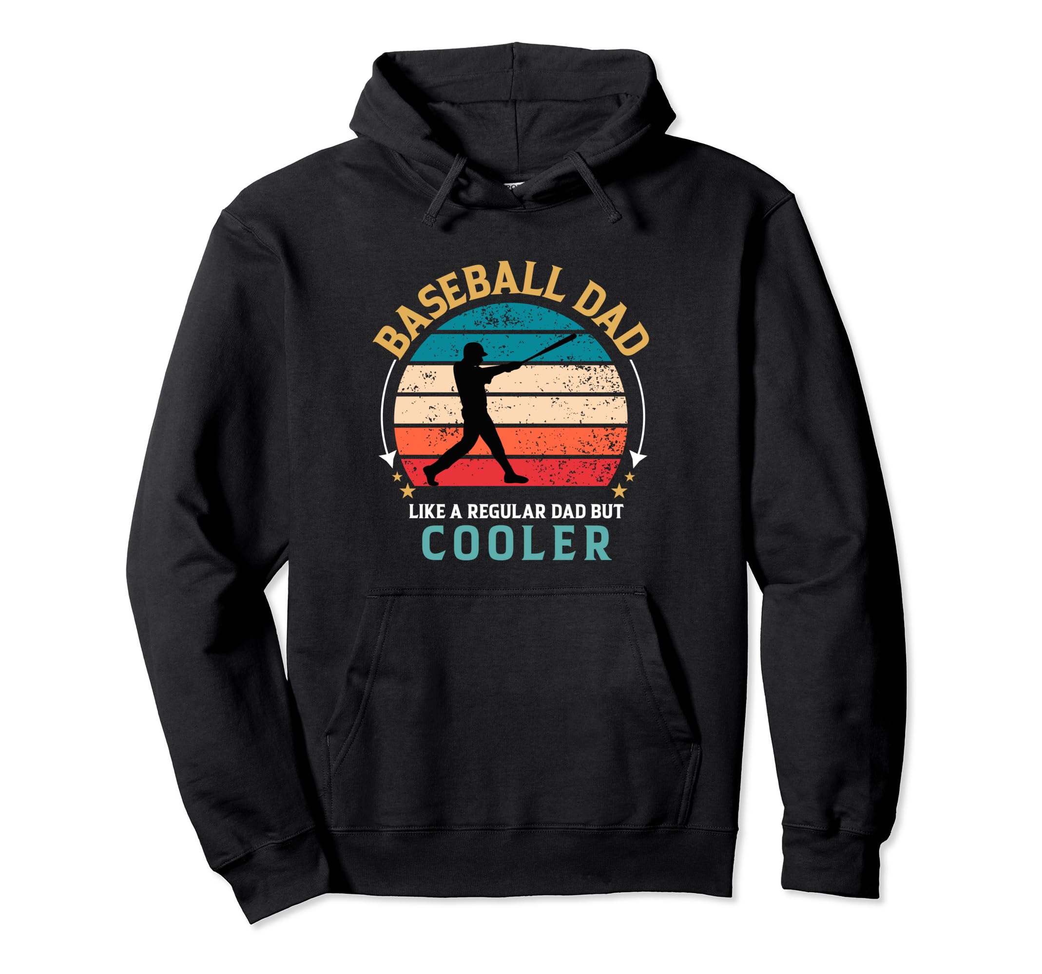 Baseball Dad Like Regular Dad But Cooler Hoodie - Unique Graphic Unisex - T-Shirt, Sweatshirt, Hoodie