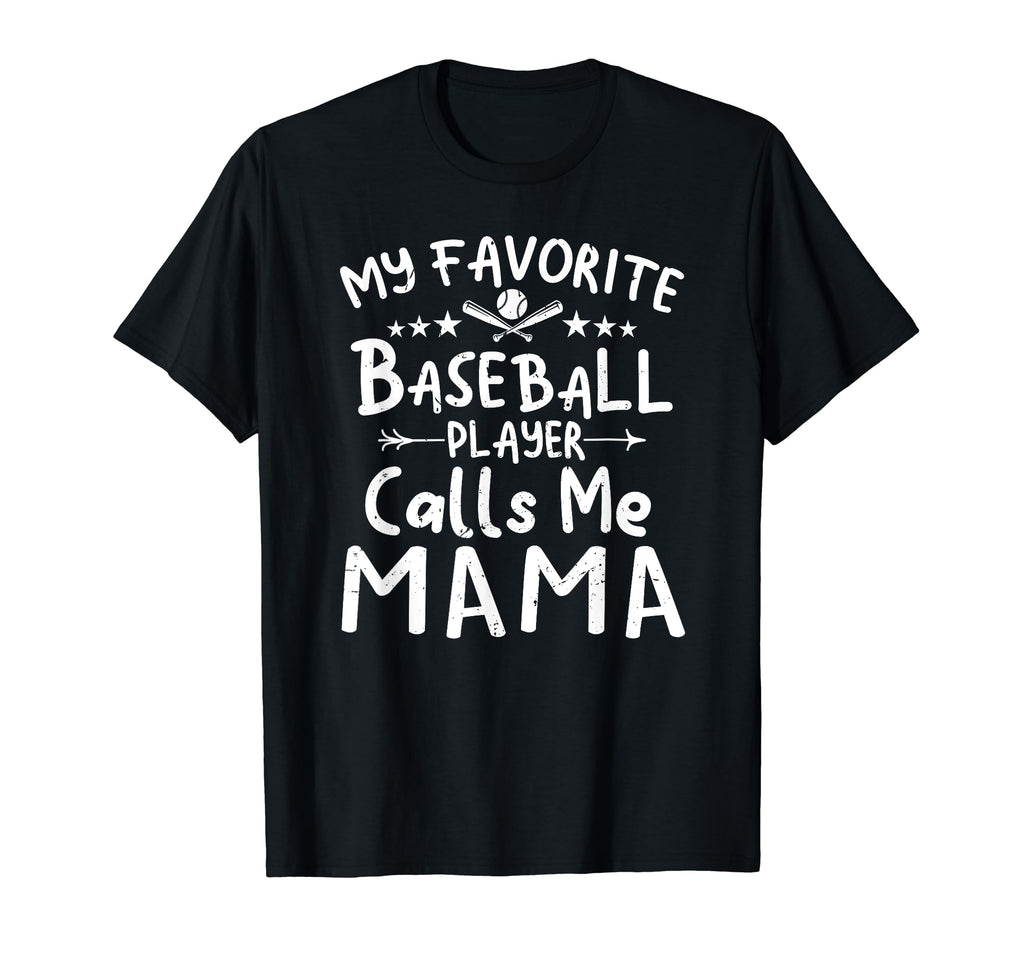 My Favorite Baseball Player Calls Me T-Shirt - Trendy Graphic Men Women - T-Shirt, Sweatshirt, Hoodie