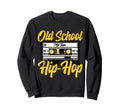 Old School Hip Hop 80S 90S Mixtape Sweatshirt - Novelty Apparel for Adults - T-Shirt, Sweatshirt, Hoodie