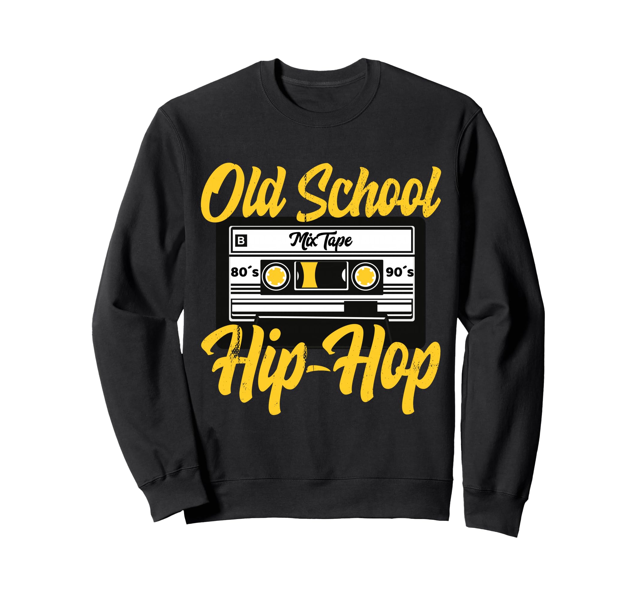 Old School Hip Hop 80S 90S Mixtape Sweatshirt - Novelty Apparel for Adults - T-Shirt, Sweatshirt, Hoodie