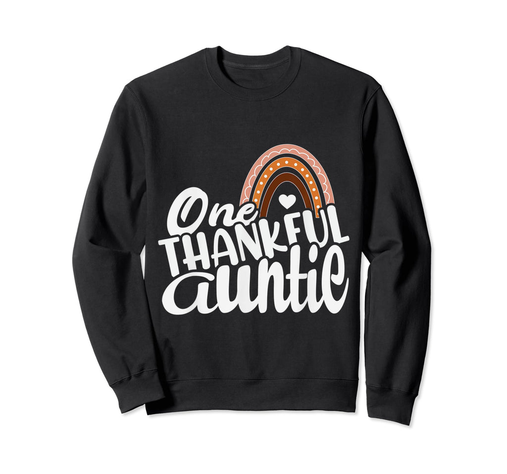 One Thankful Auntie Funny Fall Autumn Sweatshirt - Trendy Graphic Unisex - T-Shirt, Sweatshirt, Hoodie