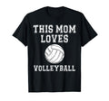 This Mom Loves Volleyball Game Day T-Shirt - Casual Everyday Wear Unisex - T-Shirt, Sweatshirt, Hoodie