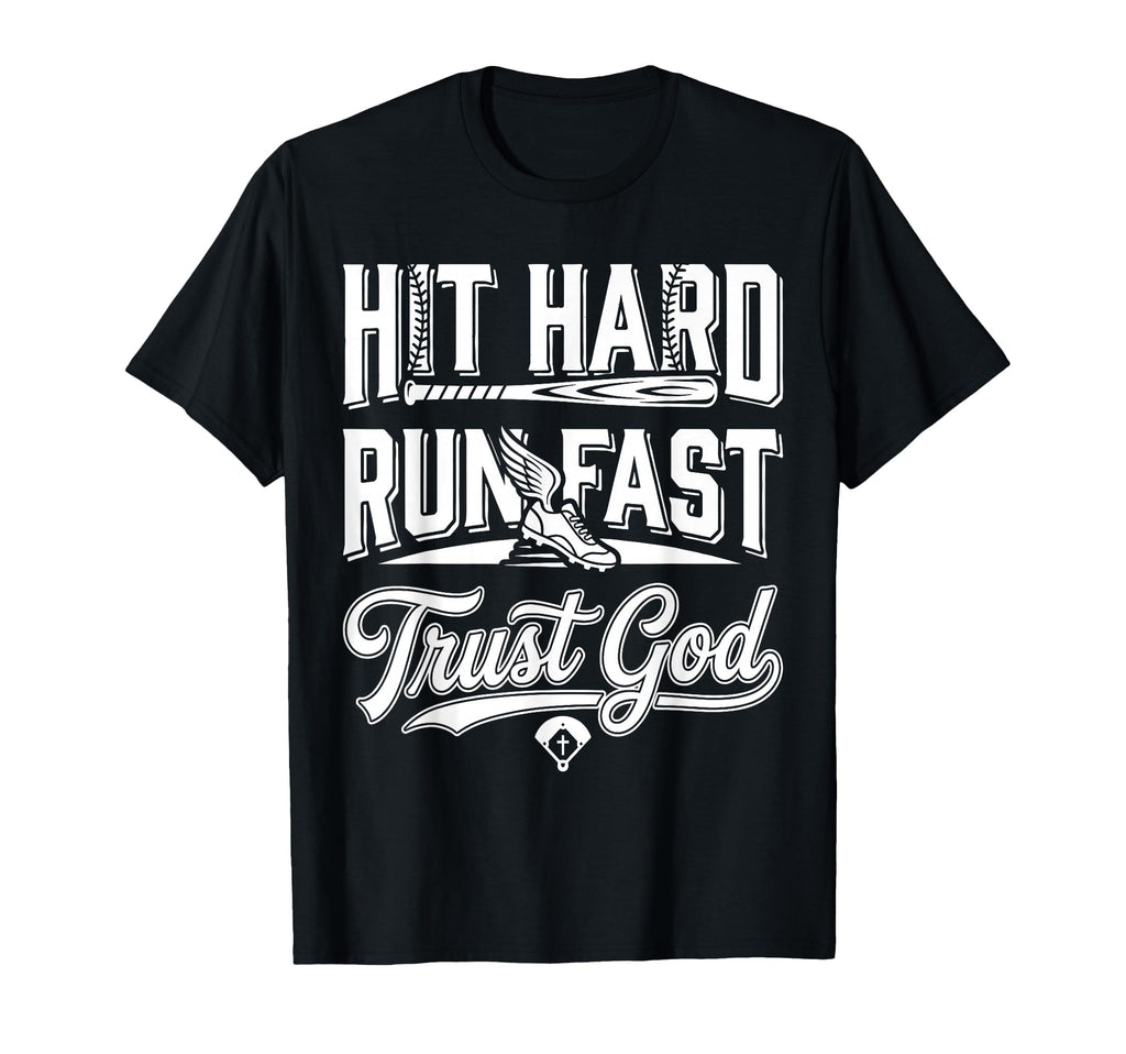Christian Baseball Hit Hard Run Fast Trust T-Shirt - Graphic Print Unisex - T-Shirt, Sweatshirt, Hoodie