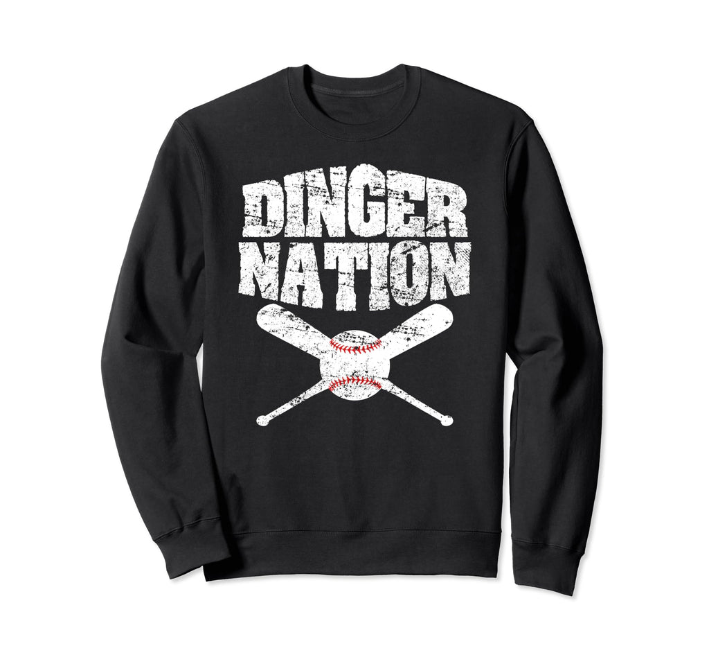 Dinger Nation Funny Baseball Sweatshirt - Trendy Graphic Unisex - T-Shirt, Sweatshirt, Hoodie