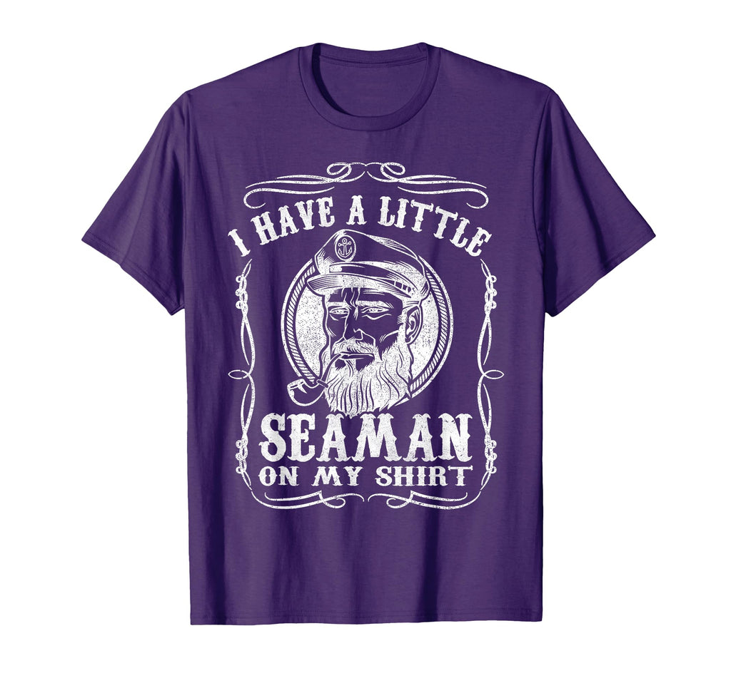 I Have Little Seaman My Funny T-Shirt - Trendy Graphic Men Women - T-Shirt, Sweatshirt, Hoodie