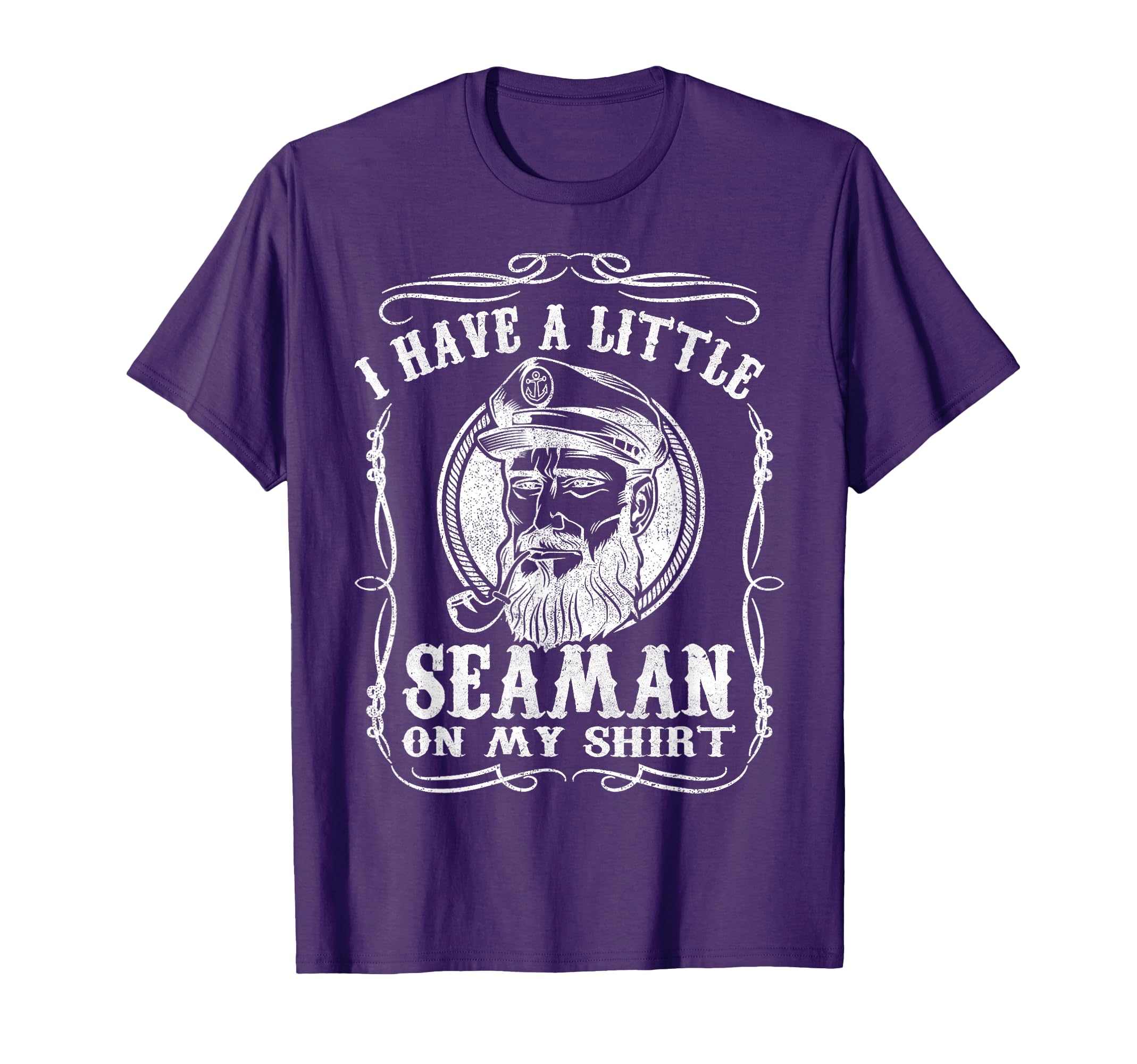 I Have Little Seaman My Funny T-Shirt - Trendy Graphic Men Women - T-Shirt, Sweatshirt, Hoodie