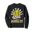 Softball Dad Like Baseball Dad Sweatshirt - Novelty Apparel Men Women - T-Shirt, Sweatshirt, Hoodie
