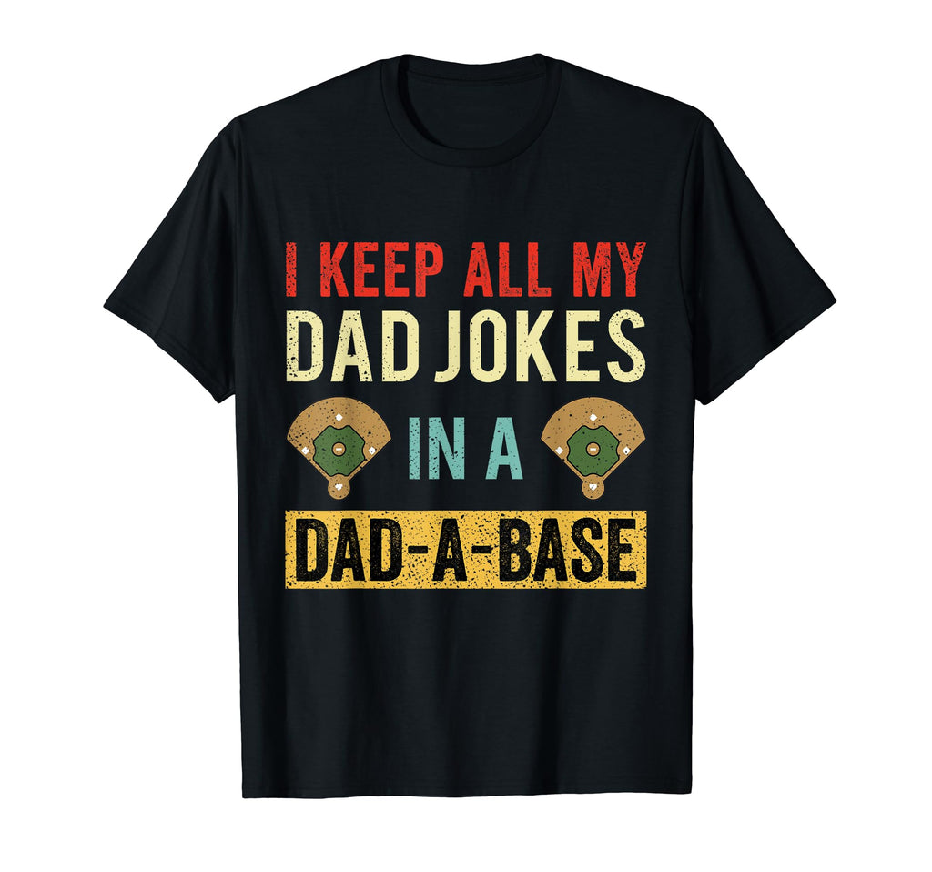 I Keep All My Dad Jokes Dad Base T-Shirt - Streetwear Style Men Women - T-Shirt, Sweatshirt, Hoodie