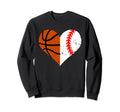 Baseball Basketball Heart Funny Sweatshirt - Novelty Apparel for Adults - T-Shirt, Sweatshirt, Hoodie