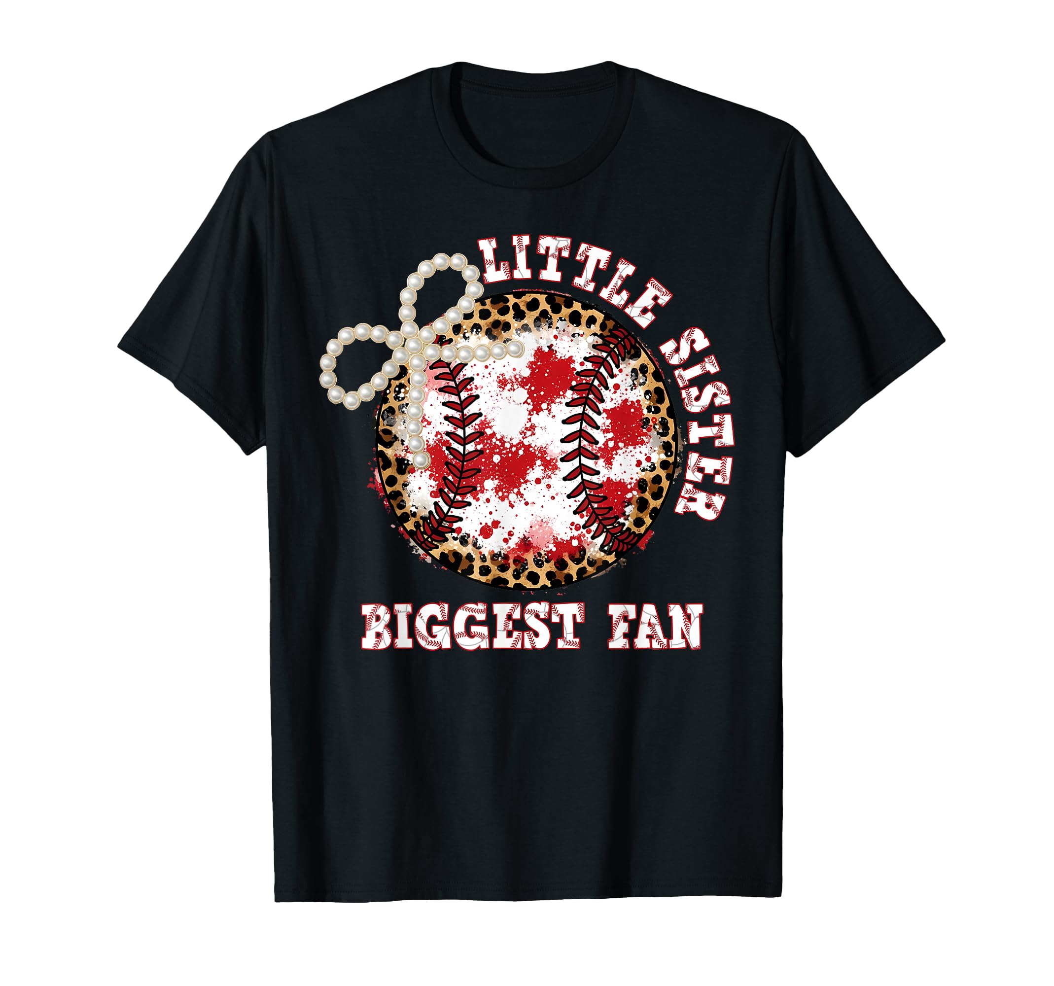 Little Sister Biggest Fan Baseball T-Shirt - Custom Art Print for Adults - T-Shirt, Sweatshirt, Hoodie