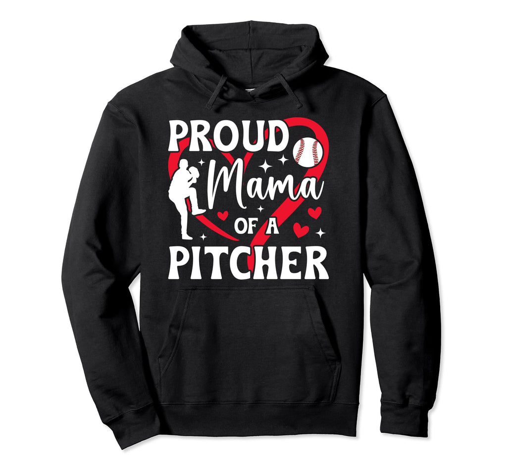 Proud Mama Baseball Pitcher Mom Baseball Hoodie - Minimalist Print Unisex - T-Shirt, Sweatshirt, Hoodie