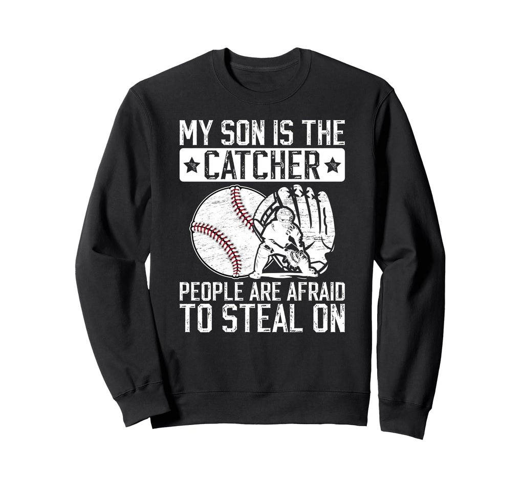 My Son Is Baseball Catcher Dad Baseball Sweatshirt - Unique Graphic Unisex - T-Shirt, Sweatshirt, Hoodie