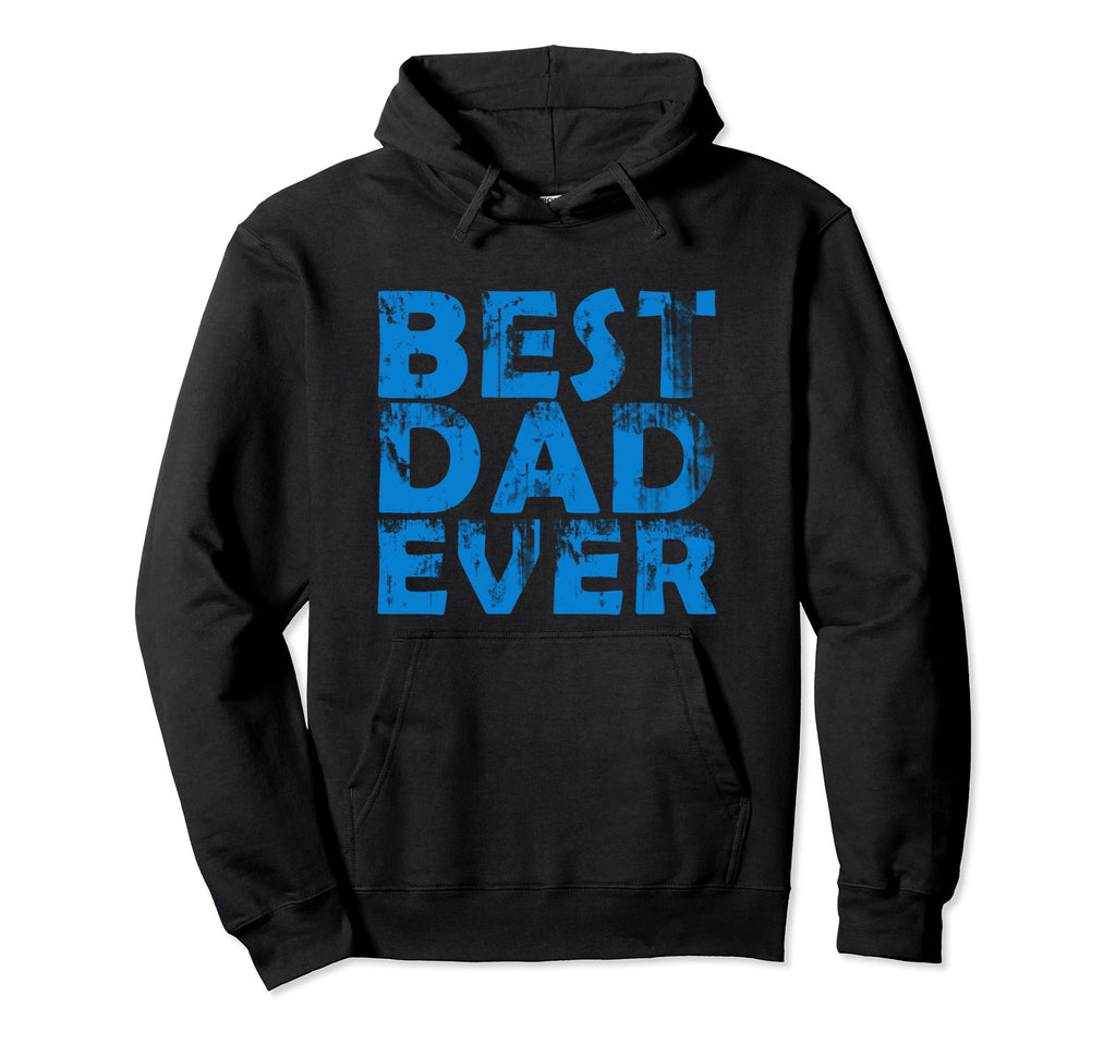 Best Dad Ever Distressed Hoodie - Minimalist Print for Adults - T-Shirt, Sweatshirt, Hoodie