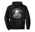 My Son Might Not Always Swing Bat Hoodie - Streetwear Style for Adults - T-Shirt, Sweatshirt, Hoodie