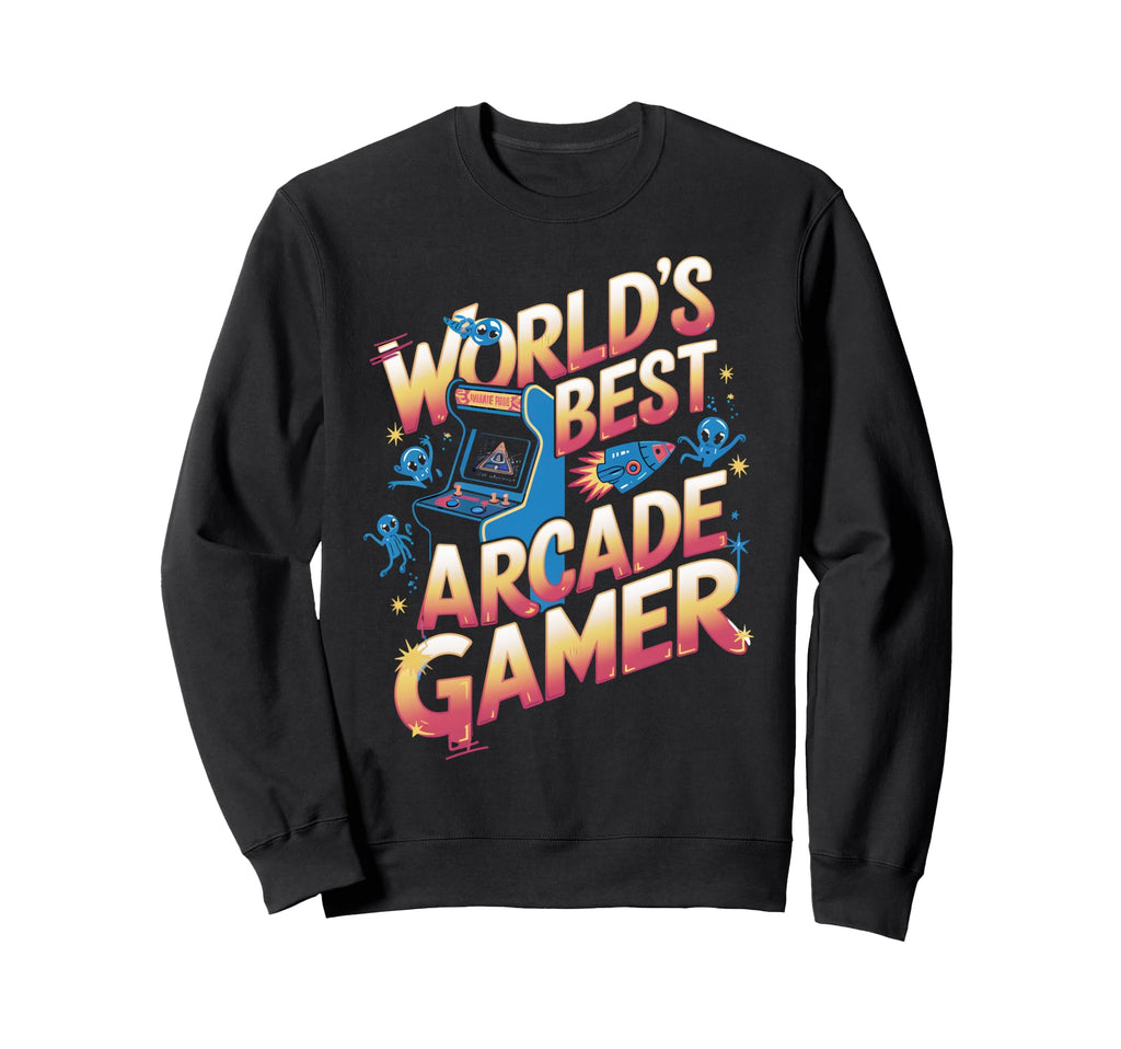 Worlds Best Arcade Gamer Gaming Sweatshirt - Trendy Graphic for Adults - T-Shirt, Sweatshirt, Hoodie