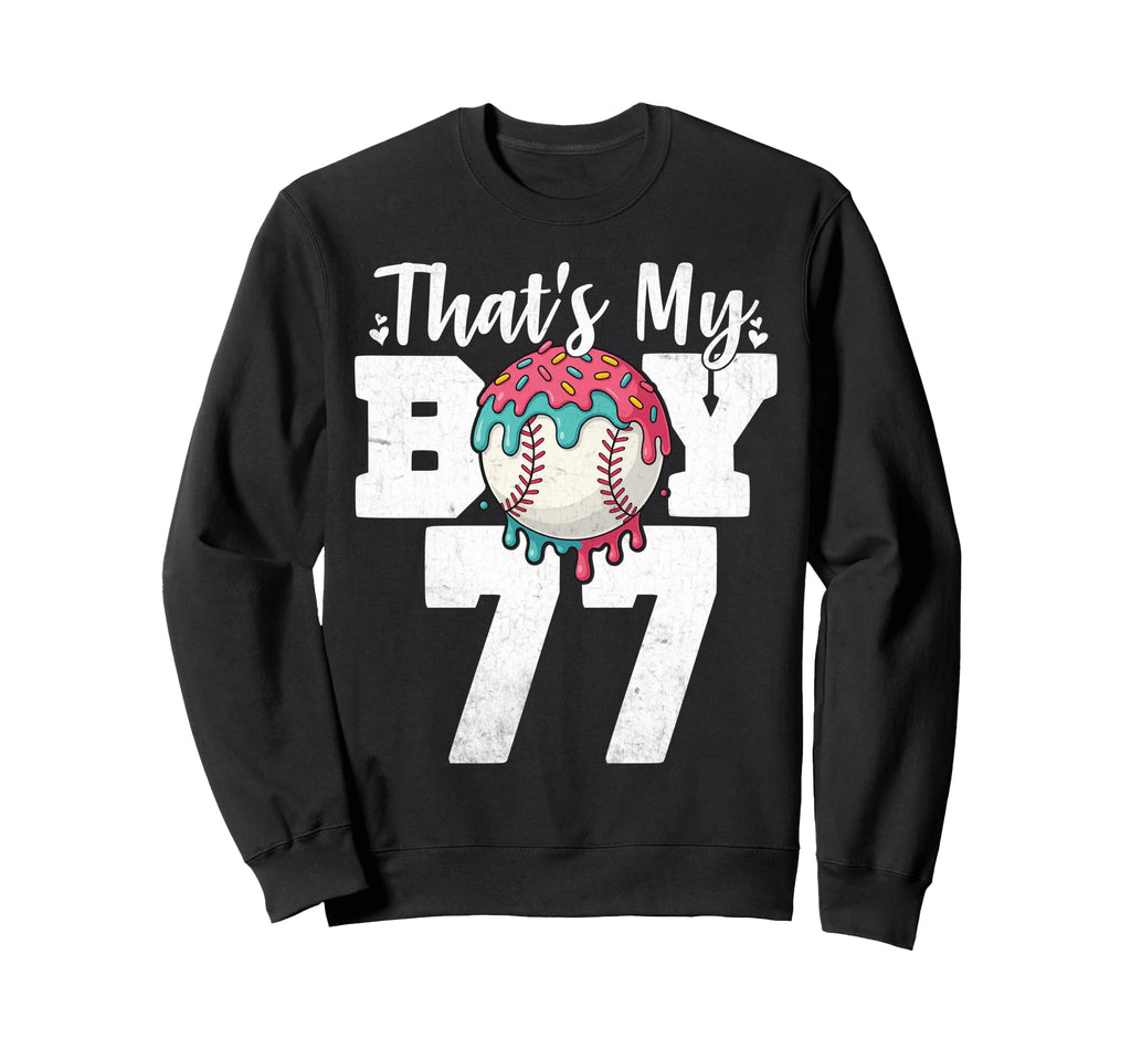 Thats My Baseball 77 Number Mom Sweatshirt - Aesthetic Graphic Men Women - T-Shirt, Sweatshirt, Hoodie