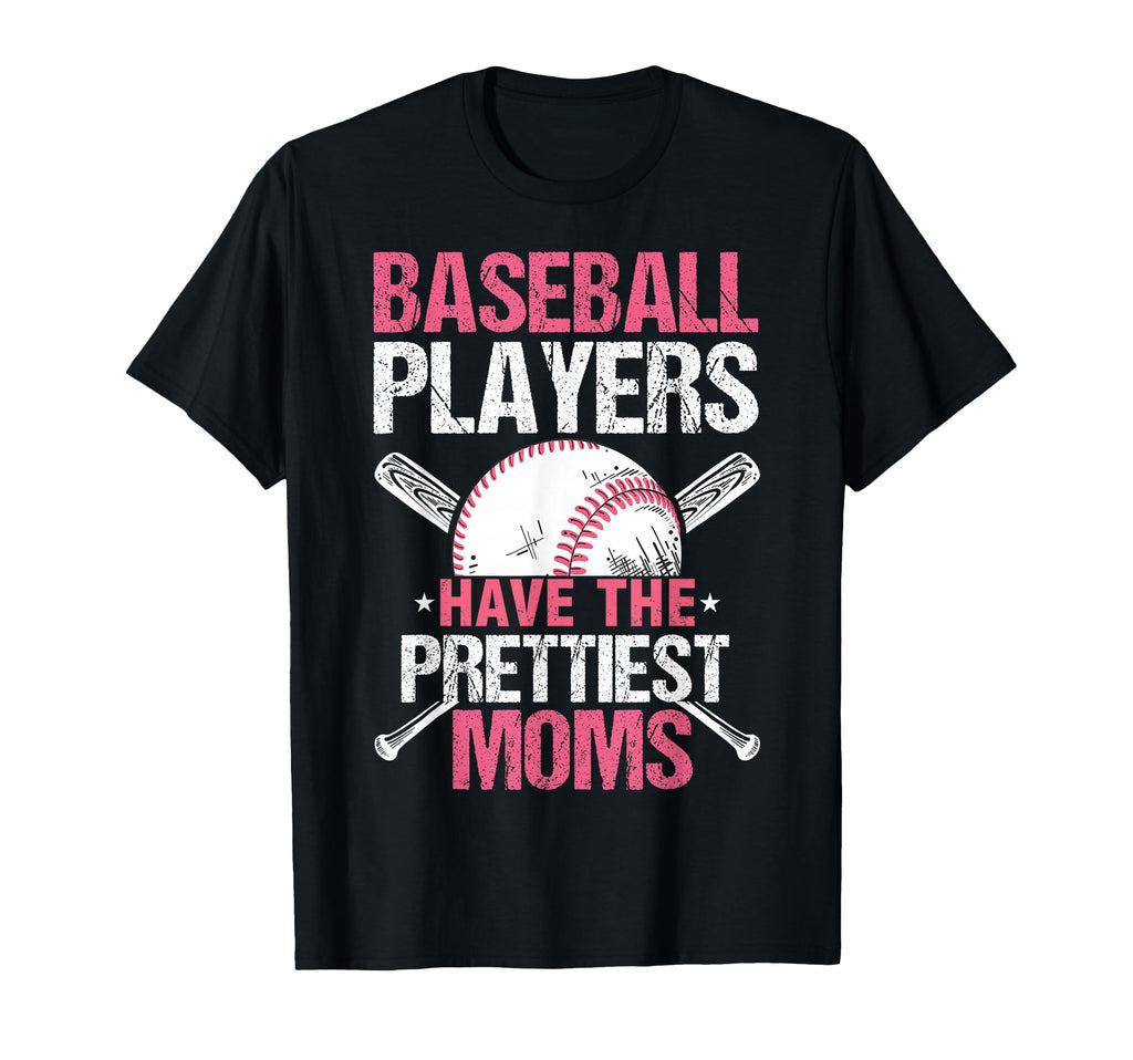Baseball Players Have Prettiest Moms T-Shirt - Custom Art Print for Adults - T-Shirt, Sweatshirt, Hoodie