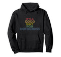 Its Good Day Motocross 70S Distressed Hoodie - Graphic Print for Adults - T-Shirt, Sweatshirt, Hoodie