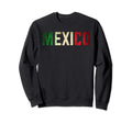 Mexico Mexican Flag Distressed Sweatshirt - Novelty Apparel Unisex - T-Shirt, Sweatshirt, Hoodie