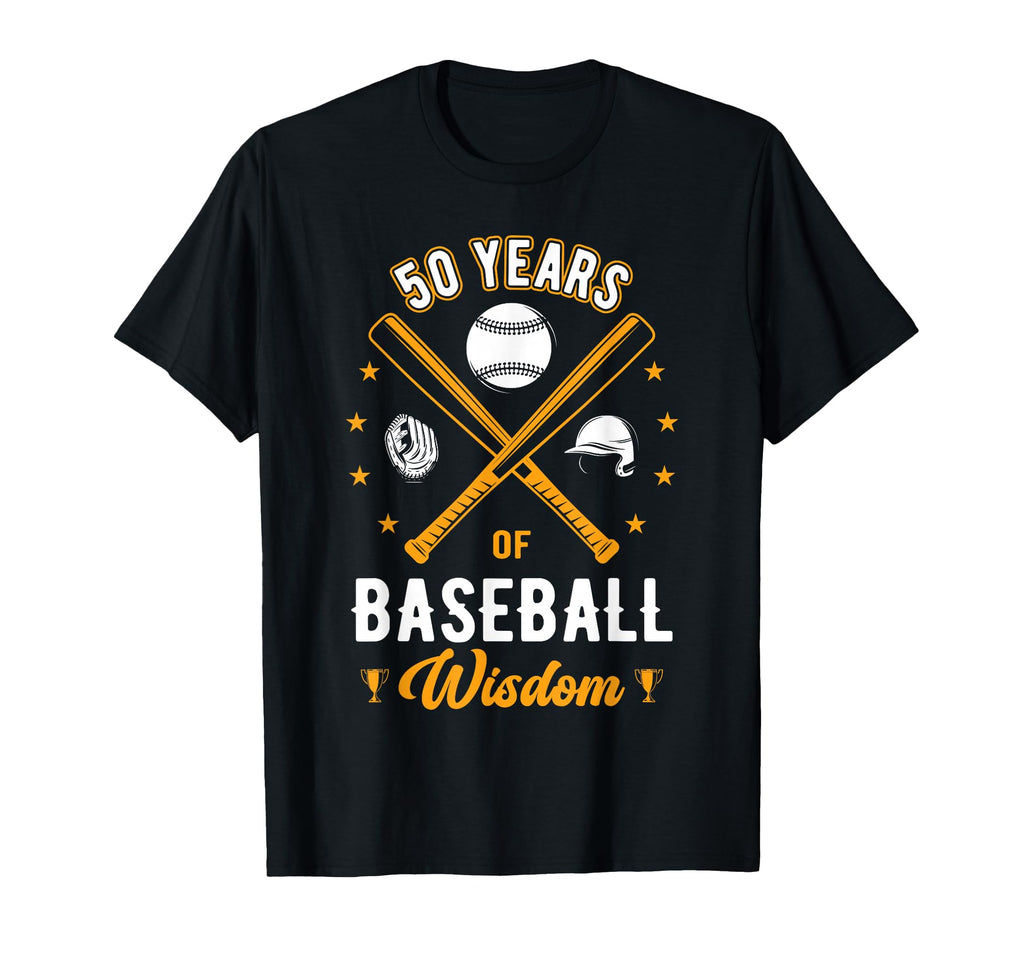 50 Years Baseball Wisdom Sport 50Th T-Shirt - Streetwear Style Unisex - T-Shirt, Sweatshirt, Hoodie