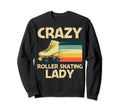 Roller Skating Mom Roller Skate Sweatshirt - Fun Novelty Design Unisex - T-Shirt, Sweatshirt, Hoodie