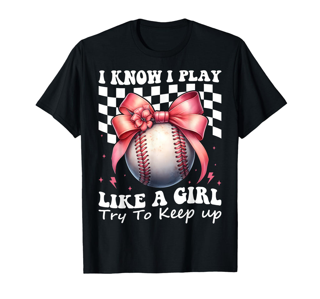 Baseball Mom Mama Coquette I Know I Play T-Shirt - Graphic Print Unisex - T-Shirt, Sweatshirt, Hoodie