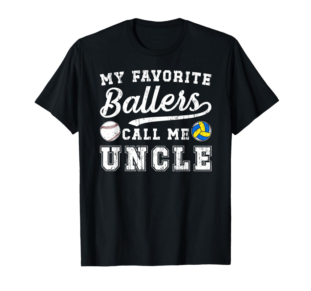 My Favorite Ballers Call Me Uncle T-Shirt - Fun Novelty Design Unisex - T-Shirt, Sweatshirt, Hoodie