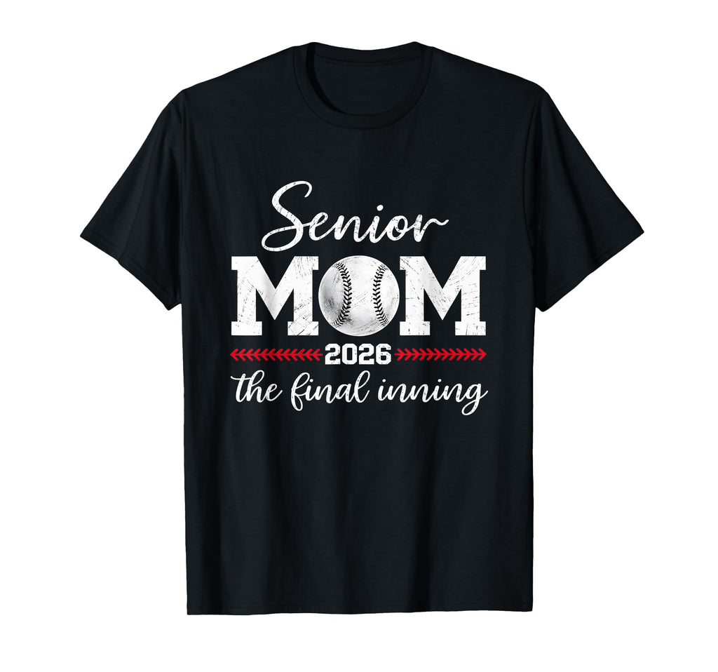 Baseball Senior Mom 2026 Final T-Shirt - Fun Novelty Design for Adults - T-Shirt, Sweatshirt, Hoodie