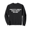 Original Pretty Like Trap Music Sweatshirt - Aesthetic Graphic for Adults - T-Shirt, Sweatshirt, Hoodie